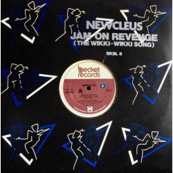 Newcleus - Jam On Revenge (The Wikki-Wikki Song) (12") 
