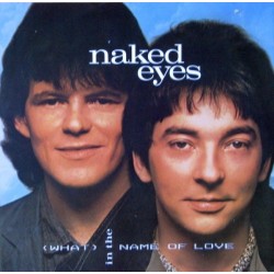 Naked Eyes - (What) In The Name Of Love (12") 