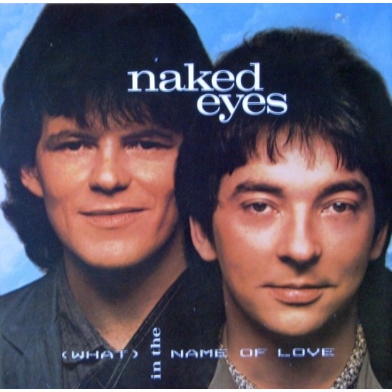 Naked Eyes - (What) In The Name Of Love (12") 