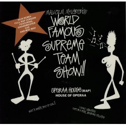 Malcolm McLaren's World Famous Supreme Team Show - Operaa House (Rap) (12") 
