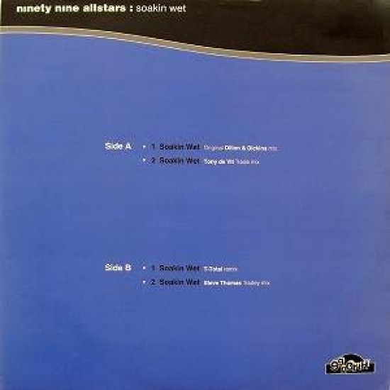 Ninety Nine Allstars "Soakin' Wet" (12")