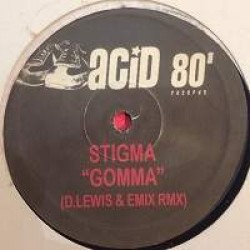 Stigma - Gomma (D.Lewis & Emix Rmx) (12") 