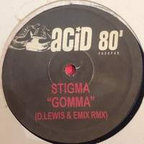 Stigma "Gomma (D.Lewis & Emix Rmx)" (12") 