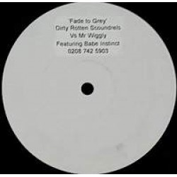 Dirty Rotten Scoundrels vs. Mr. Wiggly - Fade To Grey (12")  Dirty Rotten Scoundrels vs. Mr. Wiggly - Fade To Grey (12")