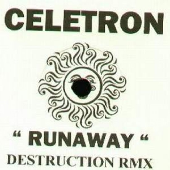 Celetron ‎"Runaway (Destruction RMX)" (12")
