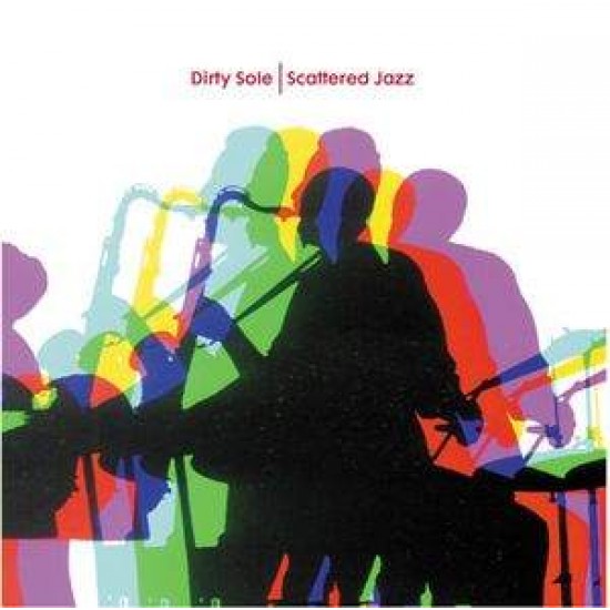 Dirty Sole ‎"Skattered Jazz" (12")