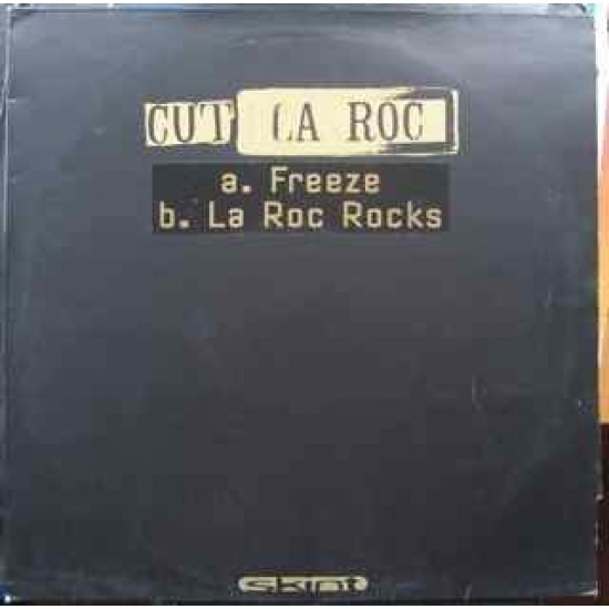 Cut La Roc ‎"Freeze" (12")