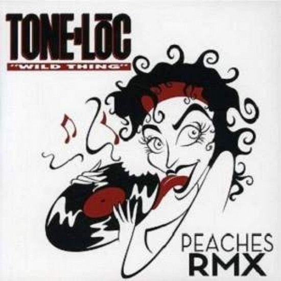 Tone Loc ‎"Wild Thing Peaches RMX" (12")