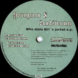 Youngman & Landstrumm - Who Stole Bill's Jacket E.P. (12") 