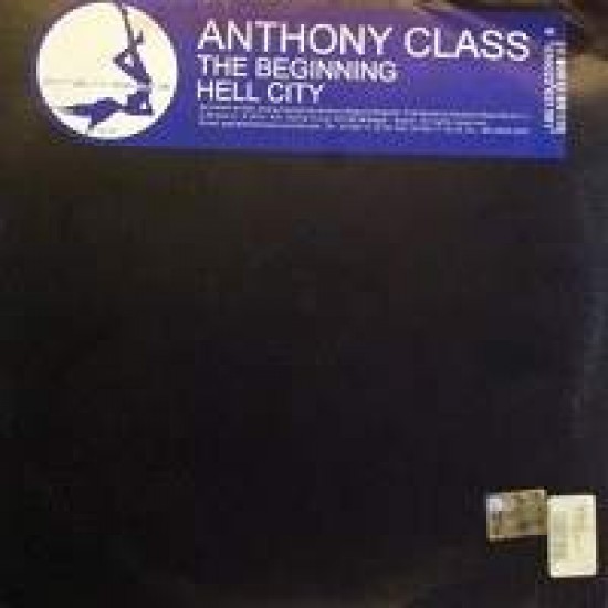 Anthony Class ‎"The Beginning / Hell City" (12") 