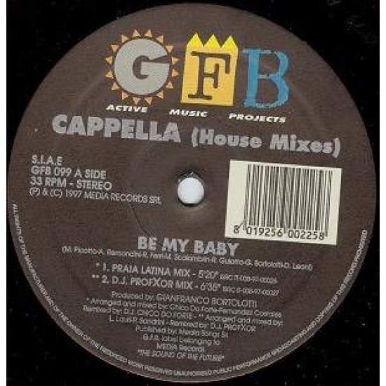 Cappella ‎"Be My Baby (House Mixes) (12")