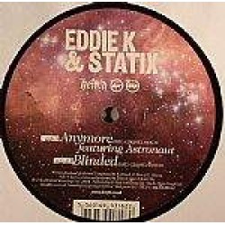 Eddie K & Statix - Anymore / Blinded  (12")  Eddie K & Statix - Anymore / Blinded  (12")