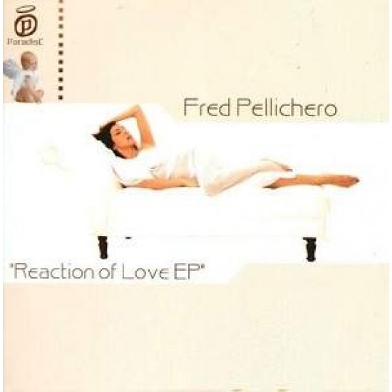 Fred Pellichero ‎"Reaction Of Love EP" (12")