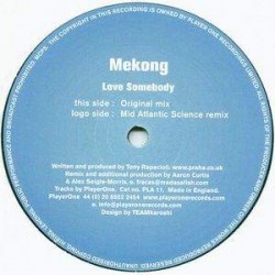 Mekong - Love Somebody (12") 