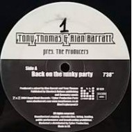 Tony Thomas & Alan Barratt Pres. The Producers - Back On The Funky Party (12") 