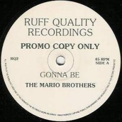 The Mario Brothers - Gonna Be / Ain't No Way (12") The Mario Brothers - Gonna Be / Ain't No Way (12")