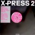 X-Press 2 ‎"I Want You Back" (12")