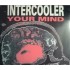 Intercooler - Your Mind (12")  Intercooler - Your Mind (12")