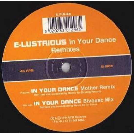 E-Lustrious ‎"In Your Dance" (Remixes) (12")