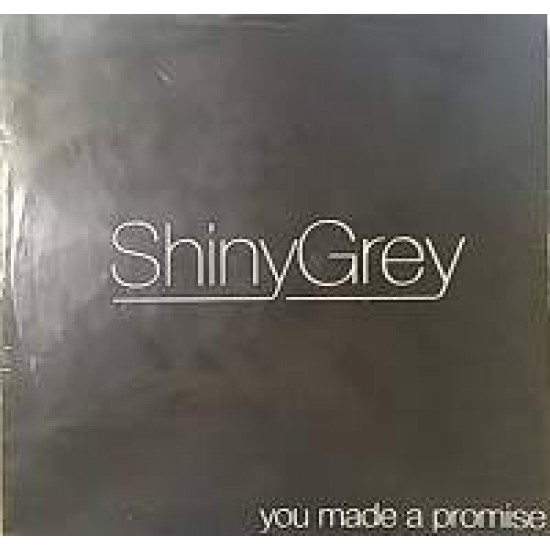ShinyGrey ‎"You Made A Promise (Les Remixes)" (12")