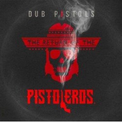 Dub Pistols " The Return Of The Pistoleros" (CD) 