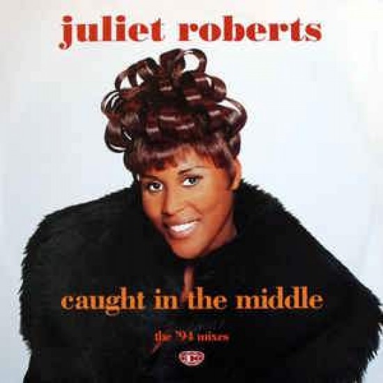 Juliet Roberts ‎"Caught In The Middle (The '94 Mixes)" (12")