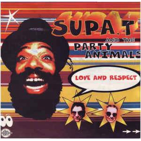 Supa. T and The Party Animals ‎"Love And Respect" (12")