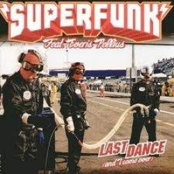 Superfunk Feat. Everis Pellius - Last Dance (And I Come Over) (12") 