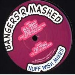 Bangers R Mashed ‎Nuff Wish Mixes Plate 5" (12")