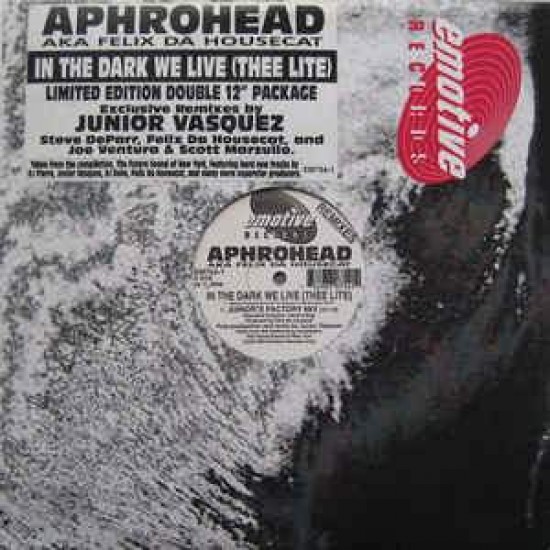 Aphrohead ‎"In The Dark We Live (Thee Lite) (Remixes)” (2x12”)