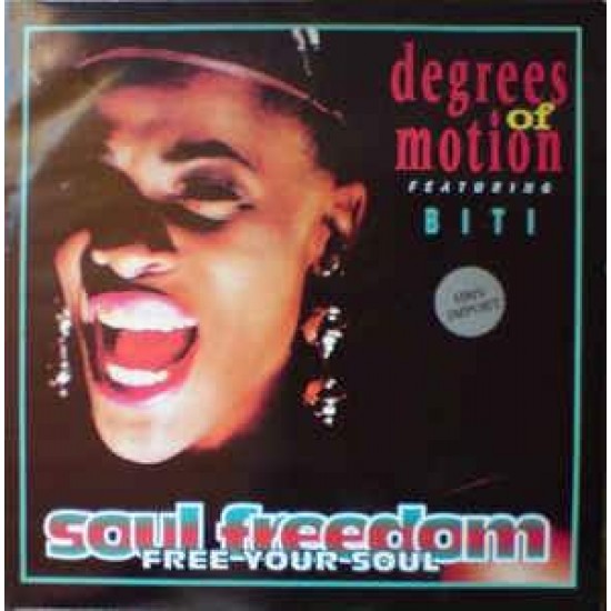 Degrees Of Motion Featuring Biti "Soul Freedom (Free Your Soul)" (12")