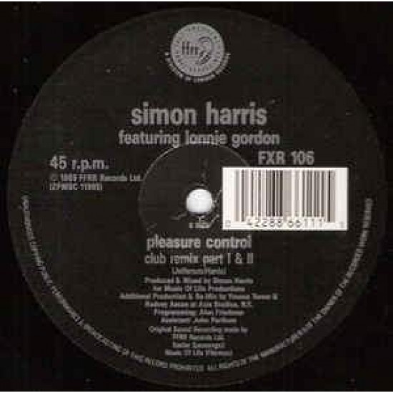 Simon Harris Featuring Lonnie Gordon "I've Got Your Pleasure Control (Club Remix Parts 1 & 2)" (12") Simon Harris Featuring Lonnie Gordon "I've Got Your Pleasure Control (Club Remix Parts 1 & 2)" (12")