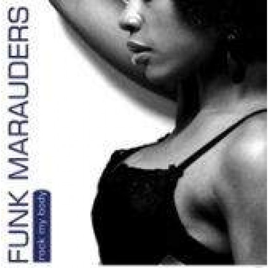 Funk Marauders ‎"Rock My Body" (12")