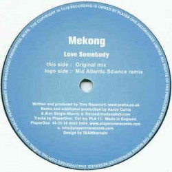Mekong - Love Somebody (12") 