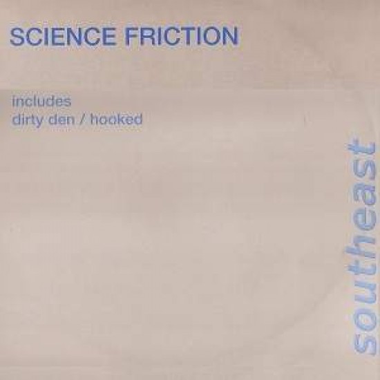 Science Friction ‎"Dirty Den / Hooked" (12")