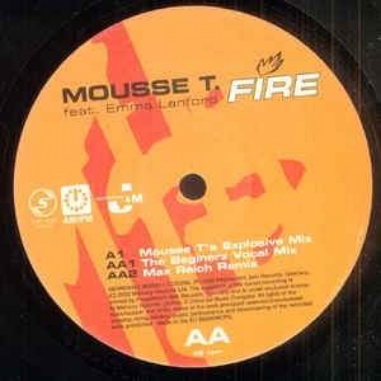 Mousse T. Feat. Emma Lanford ‎"Fire" (12")
