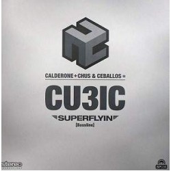 Victor Calderone + Chus & Ceballos = Cubic - Superflyin (12") 