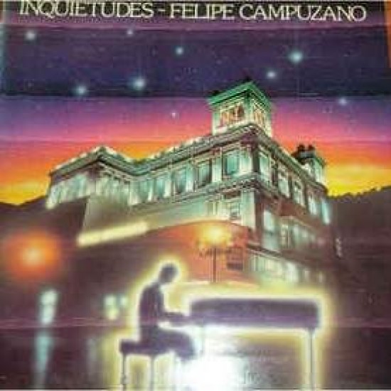 Felipe Campuzano "Inquietudes" (LP - Gatefold)