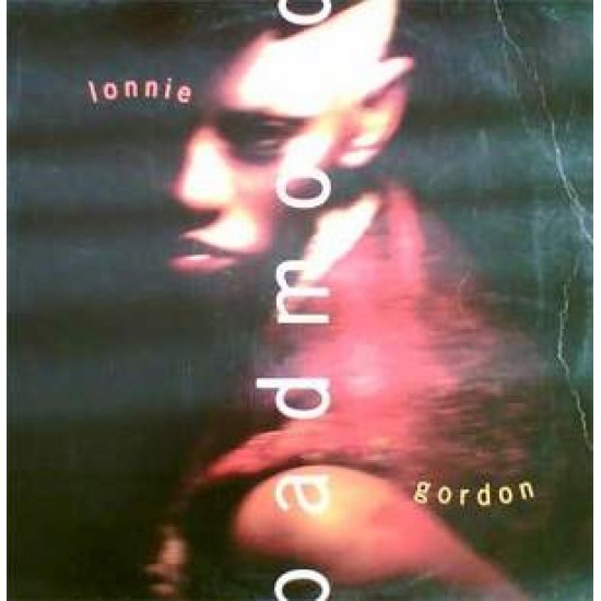 Lonnie Gordon ‎"Bad Mood" (12")