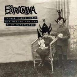 Estricnina - Hemos Visto Cosas Que Harian Vomitar A Un Murcielago (CD - Digipack)  Estricnina - Hemos Visto Cosas Que Harian Vomitar A Un Murcielago (CD - Digipack)