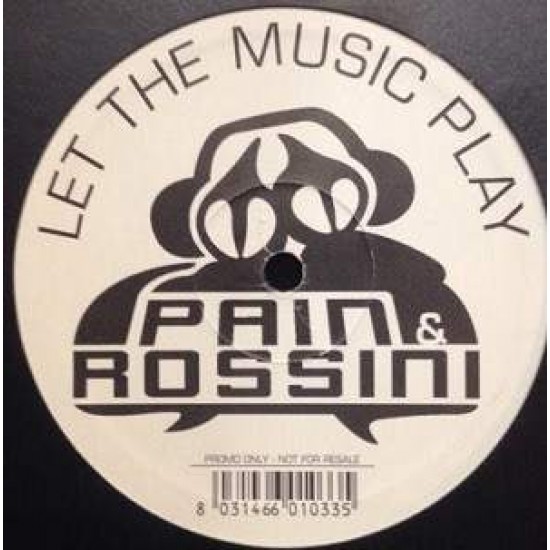 Pain & Rossini "Let The Music Play"