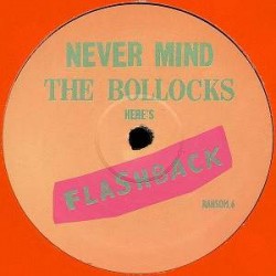 Flashback - Never Mind The Bollocks Here's Flashback (12") 