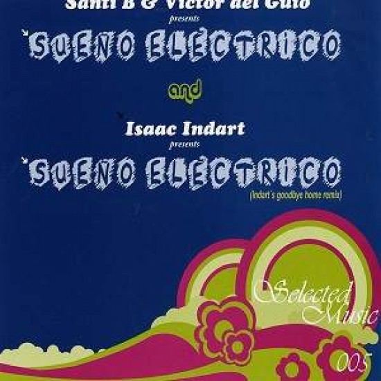 Santi B & Victor del Guio And Isaac Indart "Sueño Eléctrico" (12")