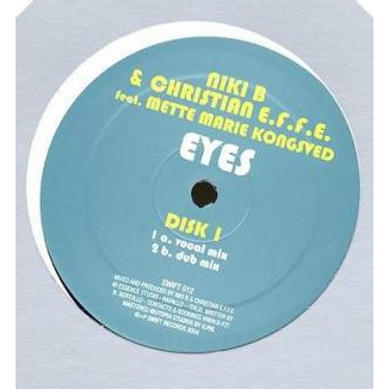 Niki B & Christian E.F.F.E. Featuring Mette Marie Kongsved ‎"Eyes (Disk 1)" (12")