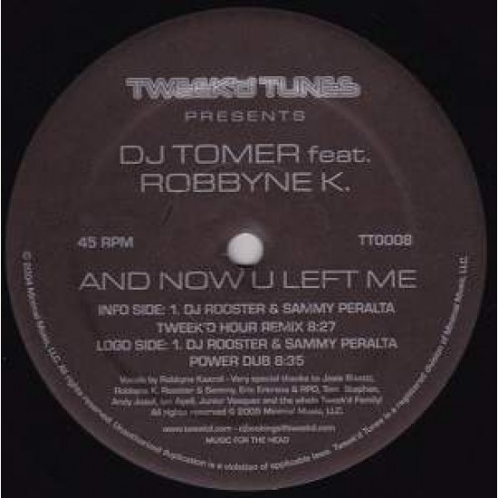 DJ Tomer Featuring  Robbyne Kaamil "And Now U Left Me" (12")