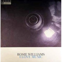 Rosie Williams - I Love Music (12") 
