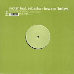 Inkfish - How Can I Believe (12") 