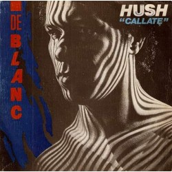 De Blanc - Hush = Callate (7")  De Blanc - Hush = Callate (7")