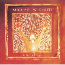 Michael W. Smith - Worship (CD) 