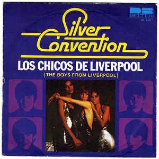 Silver Convention "Los Chicos De Liverpool (The Boys From Liverpool)" (7")